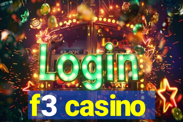 f3 casino